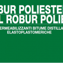 ROBUR POLIESTERE : Membrane Bitume Distillato Polimero Elastoplastomeriche